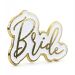  Pin - "Bride"